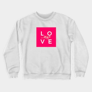 Love - Valentines day Crewneck Sweatshirt